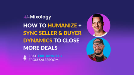 How to Humanize Buyer-Seller Dynamics: A Conversation with Eric Iannello