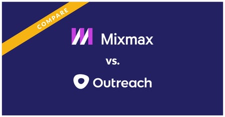 Mixmax vs. Outreach