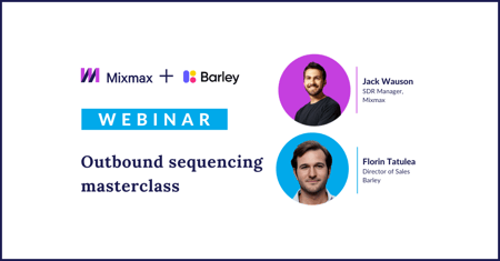 Webinar: Outbound Sequencing Masterclass