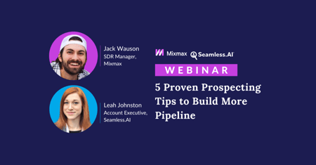 5 Proven Prospecting Tips to Build More Pipeline