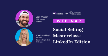 Webinar: Social Selling Masterclass: LinkedIn Edition